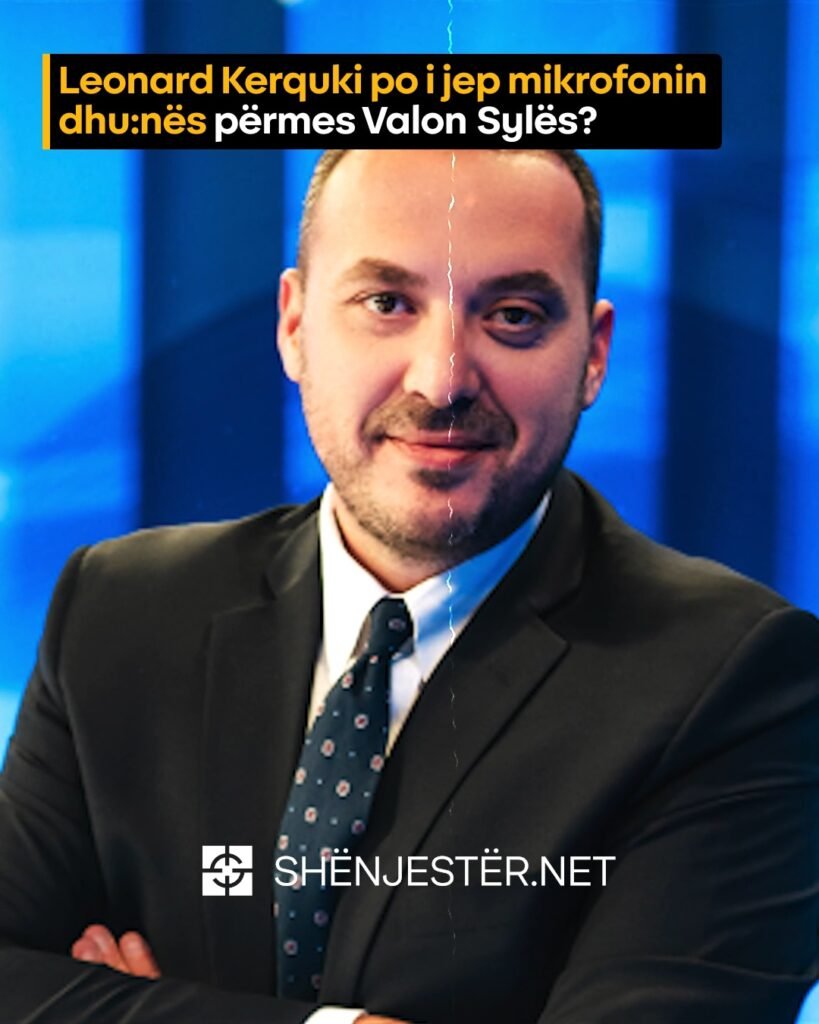 Leonard Kerquki Po I Jep Mikrofonin Dhu:nës Përmes Valon Sylës?
